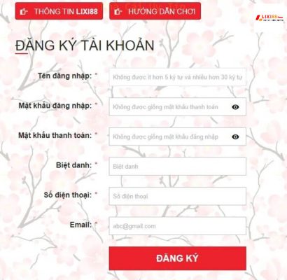Bước 2: Điền thông tin theo mẫu nhà cái Lixi 88 cung cấp
